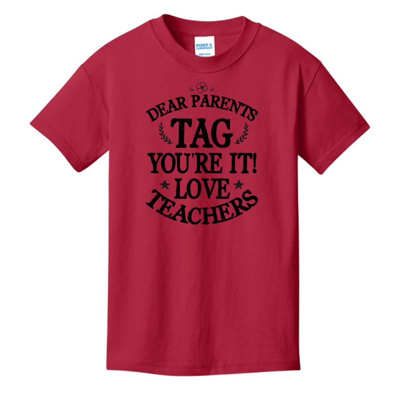 Dear Parents Tag You're It Love Teachers For Light Basic Youth T-shirt by autlu2024 | Artistshot