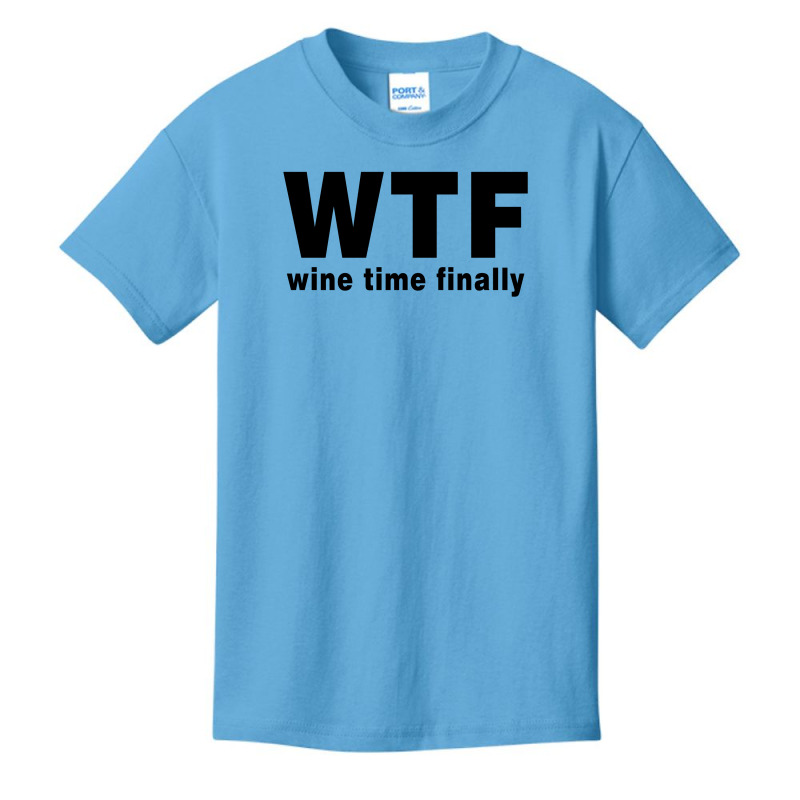 Wtf - Wine Time Finally (black) Basic Youth T-shirt by Akhtar21 | Artistshot