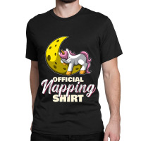 Sleeping Unicorn Nap Time Official Napping Classic T-shirt | Artistshot