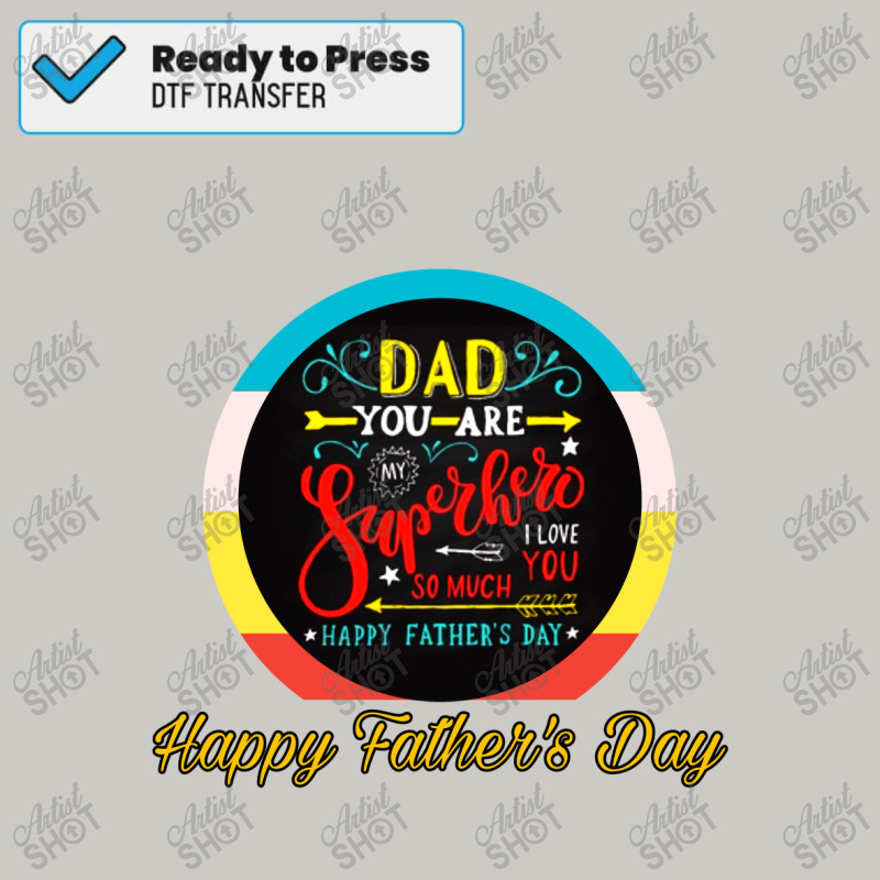 Happy Father's Days Dtf Transfer | Artistshot