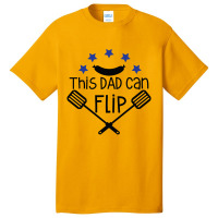 This Dad Can Flip Basic T-shirt | Artistshot