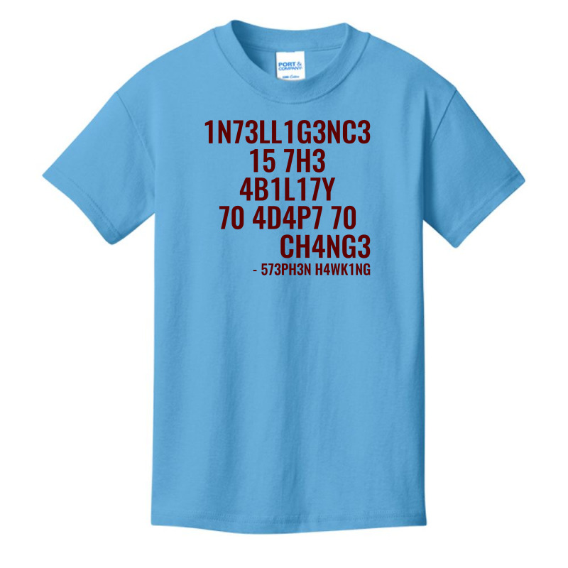 Intelligence Is The Ability To Adapt To Change Basic Youth T-shirt by ARTWOMAN | Artistshot