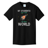 My Students Are Out Of This World For Dark Basic Youth T-shirt | Artistshot