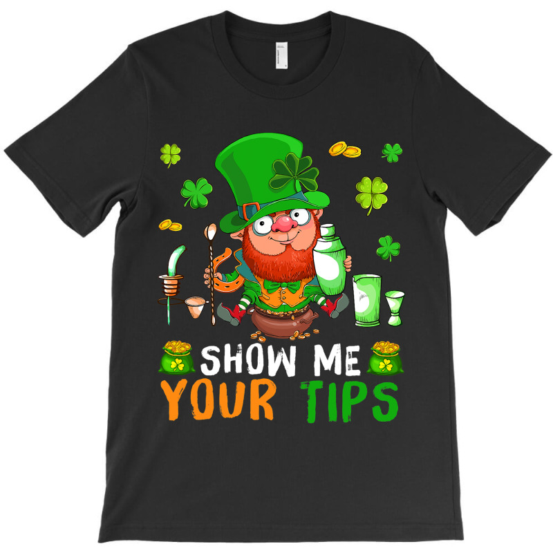 Show Me Your Tips Cute Patricks Day Boy Bartender  T-shirt | Artistshot