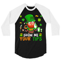 Show Me Your Tips Cute Patricks Day Boy Bartender  3/4 Sleeve Shirt | Artistshot