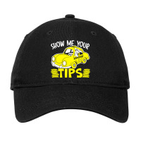 Show Me Your Tips Taxi Driver Taxicab Cab Driver C Adjustable Cap | Artistshot