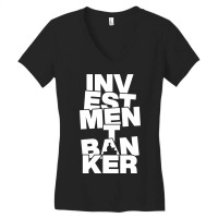 Profession Job Work Investment Banker Women's V-neck T-shirt | Artistshot