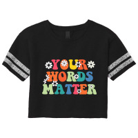 Speech Therapy Language Pathologist Slp Your Words Scorecard Crop Tee | Artistshot