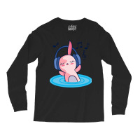 Cute Axolotl Listening To Music Long Sleeve Shirts | Artistshot