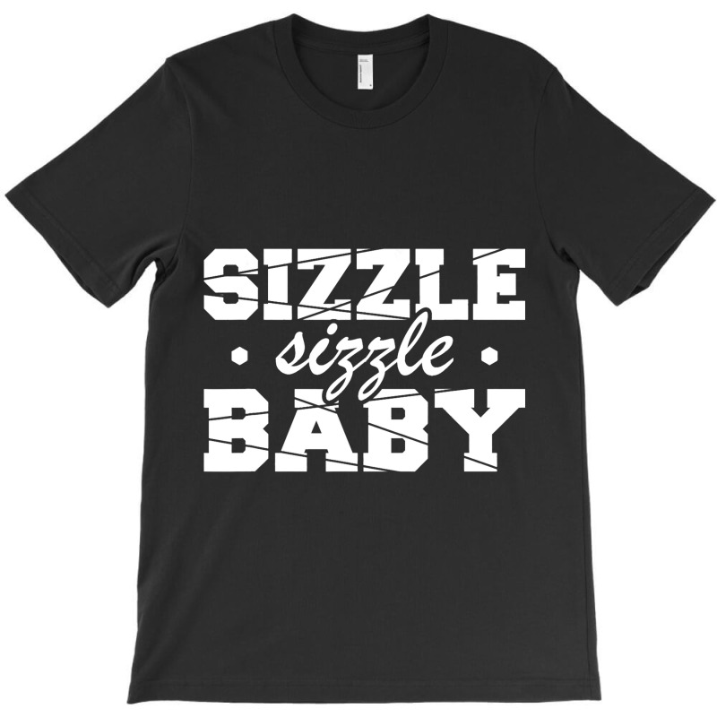 Sizzle Baby Pipeliner Welder Welding Pipeline Flir T-shirt | Artistshot