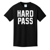 Hard Pass Basic Youth T-shirt | Artistshot