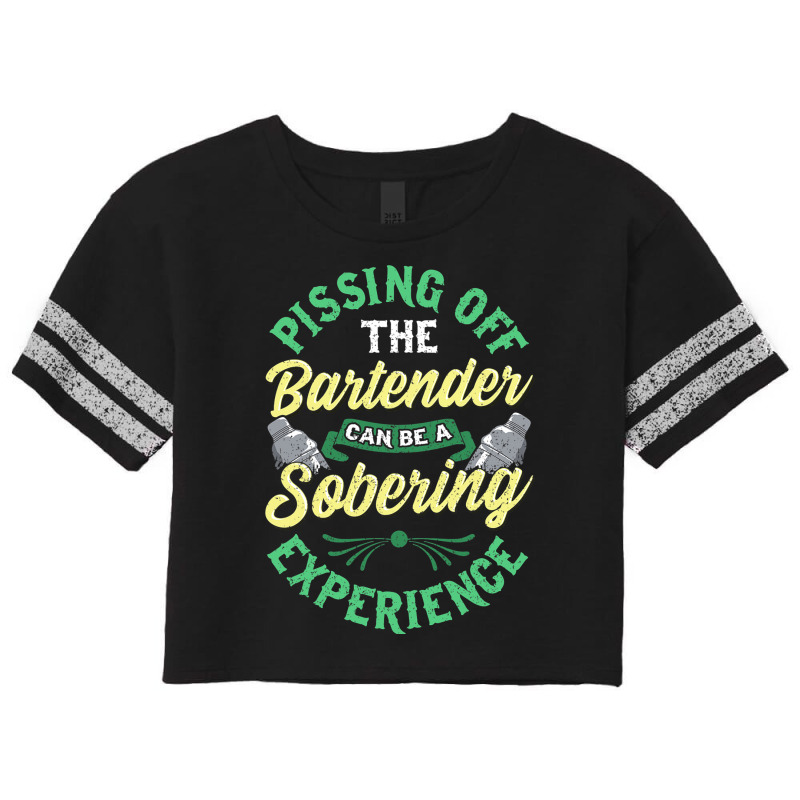 Pissing Off The Bartender Can Be A Sobering Experi Scorecard Crop Tee by ArlanWegener | Artistshot