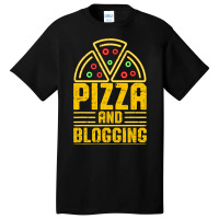 Pizza And Blogging Author Writer Book Bibliopile Basic T-shirt | Artistshot