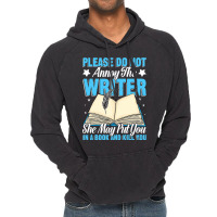 Please Do Not Annoy Funny Novelist Writer Author W Vintage Hoodie | Artistshot