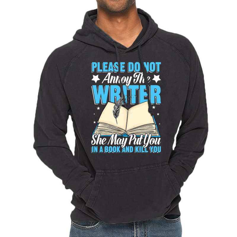 Please Do Not Annoy Funny Novelist Writer Author W Vintage Hoodie by BelleAldrich | Artistshot