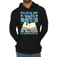 Please Do Not Annoy Funny Novelist Writer Author W Lightweight Hoodie | Artistshot