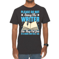 Please Do Not Annoy Funny Novelist Writer Author W Vintage T-shirt | Artistshot