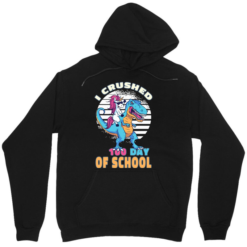 Retro I Crushed 100 Days Of School Unicorn Trex Bo Unisex Hoodie by MarquisGoldsmith | Artistshot