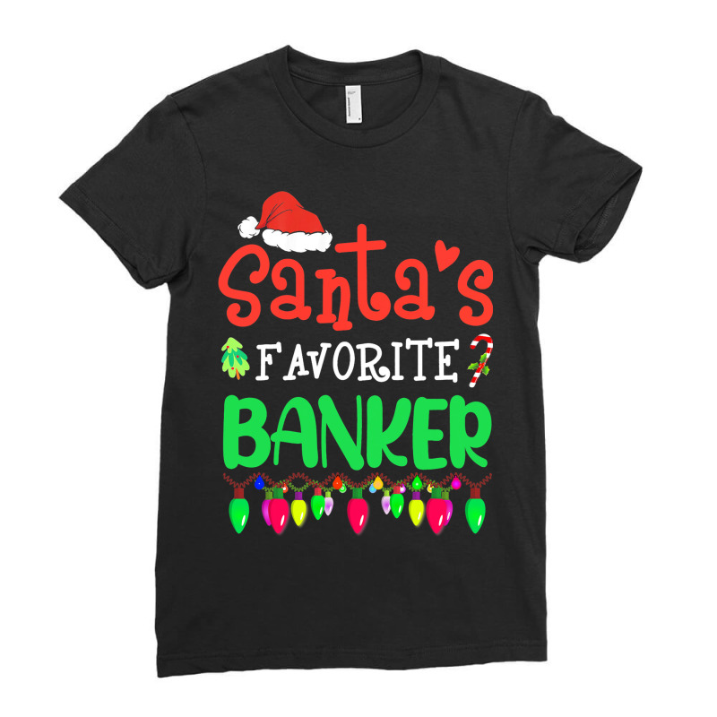 Santas Favorite Banker Christmas Santa Claus Ladies Fitted T-Shirt by GiovayPool | Artistshot