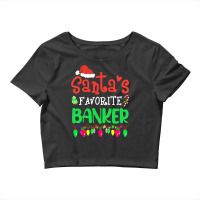 Santas Favorite Banker Christmas Santa Claus Crop Top | Artistshot