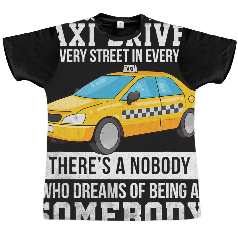 Proud Taxi Driver Are You Talking To Me Taxi Cab D Graphic T-shirt by RowdyTroutman | Artistshot