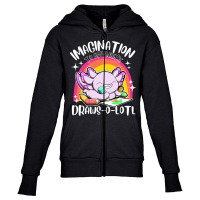 Axolotl T  Shirt Draws O Lotl Imagination To Anywh Youth Zipper Hoodie | Artistshot