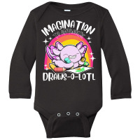 Axolotl T  Shirt Draws O Lotl Imagination To Anywh Long Sleeve Baby Bodysuit | Artistshot