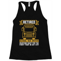 Retired School Bus Driver For School Bus Driver Racerback Tank | Artistshot