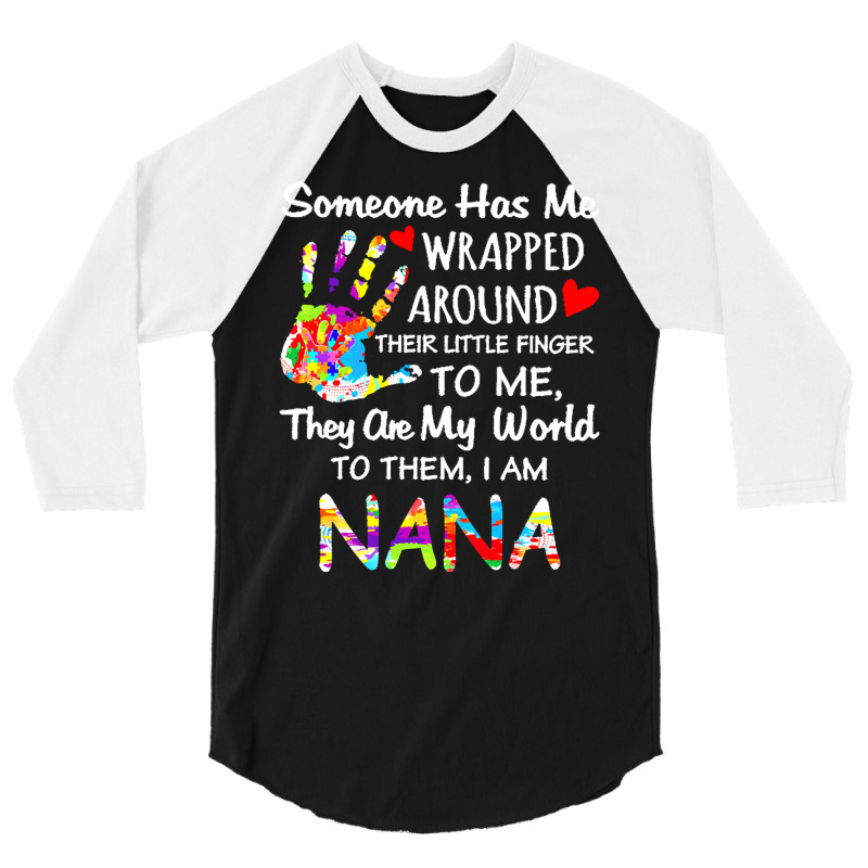 Autism Nana T  Shirt Wrapped Around Their Little Finger Autism Nana T 3/4 Sleeve Shirt by abigayle98988 | Artistshot