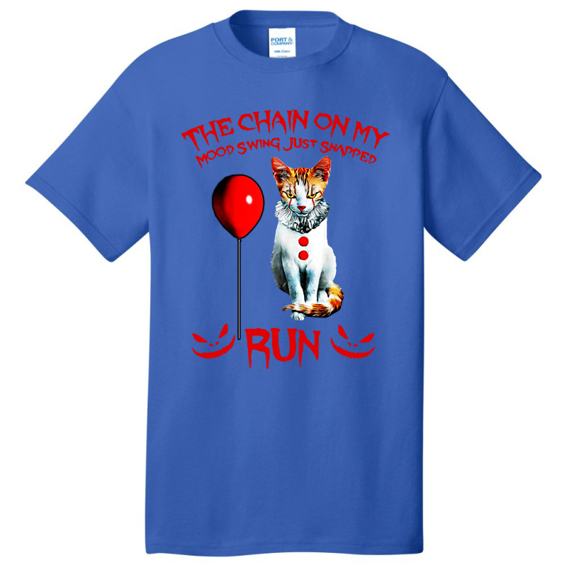 Funny Cat On My Mood Swing Just Snapped Run Basic T-shirt | Artistshot