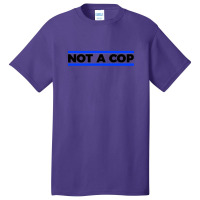 Not A Cop Silly Black Basic T-shirt | Artistshot