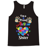 Autism Sister T  Shirt Proud Autism Sister Gift T  Shirt Tank Top | Artistshot