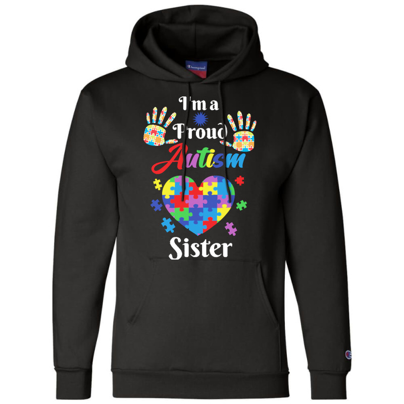 Autism Sister T  Shirt Proud Autism Sister Gift T  Shirt Champion Hoodie by abigayle98988 | Artistshot