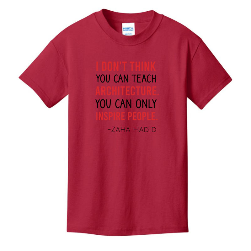 I Don't Think You Can Teach Archiecture You Can Only Inspire People Basic Youth T-shirt by Cypryanus | Artistshot