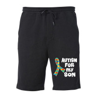 Autism Son T  Shirt Autism Ribbon For Son T  Shirt Fleece Short | Artistshot