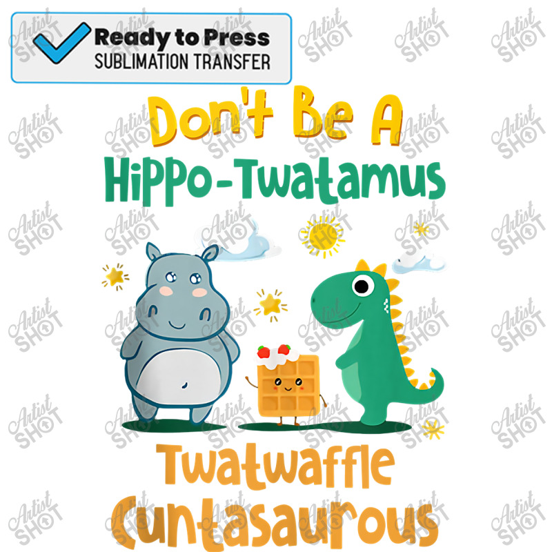 Don't Be A Hippo Twatamus Twatwaffle Cuntasaurous Tank Top Sublimation ...