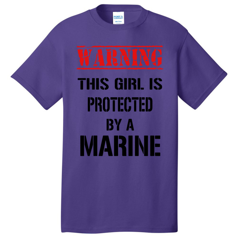 Warning This Girl Is Protected By A Marine Basic T-shirt by Balprut Store | Artistshot