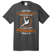 The Power Of Kickball Skills Basic T-shirt | Artistshot