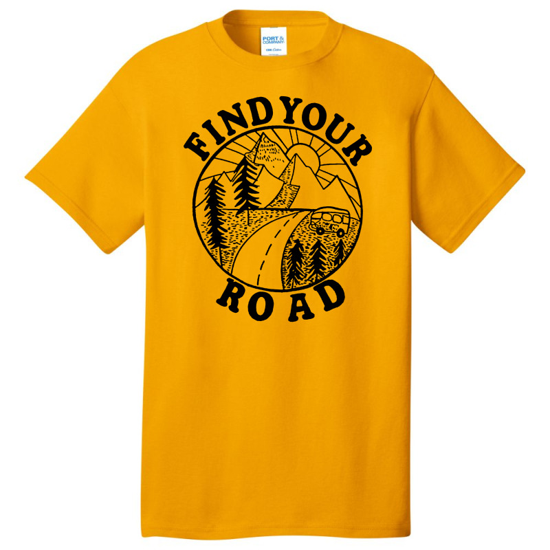 Finds Your Road Basic T-shirt | Artistshot