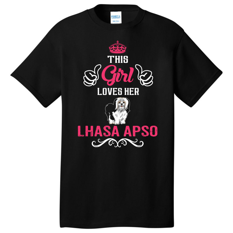 This Girl Loves Her Lhasa Apso. Cool Gift Basic T-shirt | Artistshot