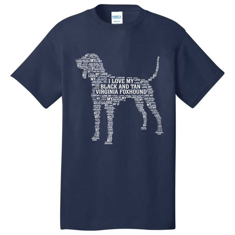 I Love My Black And Tan Virginia Foxhound. Funny Gift Basic T-shirt | Artistshot