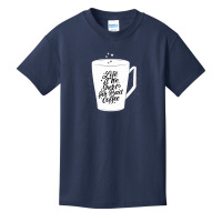 Life Is Too Short Basic Youth T-shirt | Artistshot