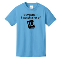 Beware I Watch A Lot Of Id Investigation Discovery Basic Youth T-shirt | Artistshot