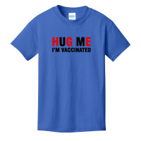 Hug Me I'm Vaccinated Premium Basic Youth T-shirt | Artistshot