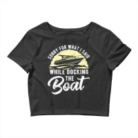 Boat Captain Motorboat Boating Sailing Sailor Boat Crop Top | Artistshot