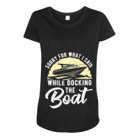 Boat Captain Motorboat Boating Sailing Sailor Boat Maternity Scoop Neck T-shirt | Artistshot