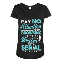 Browsing History Writing Writer Author Maternity Scoop Neck T-shirt | Artistshot