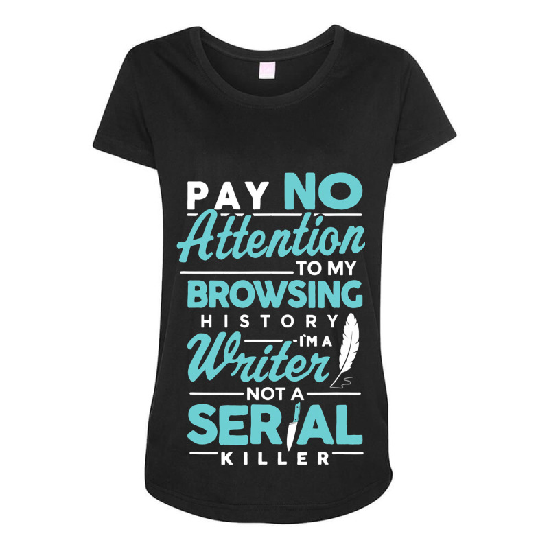 Browsing History Writing Writer Author Maternity Scoop Neck T-shirt by Vibrantora | Artistshot