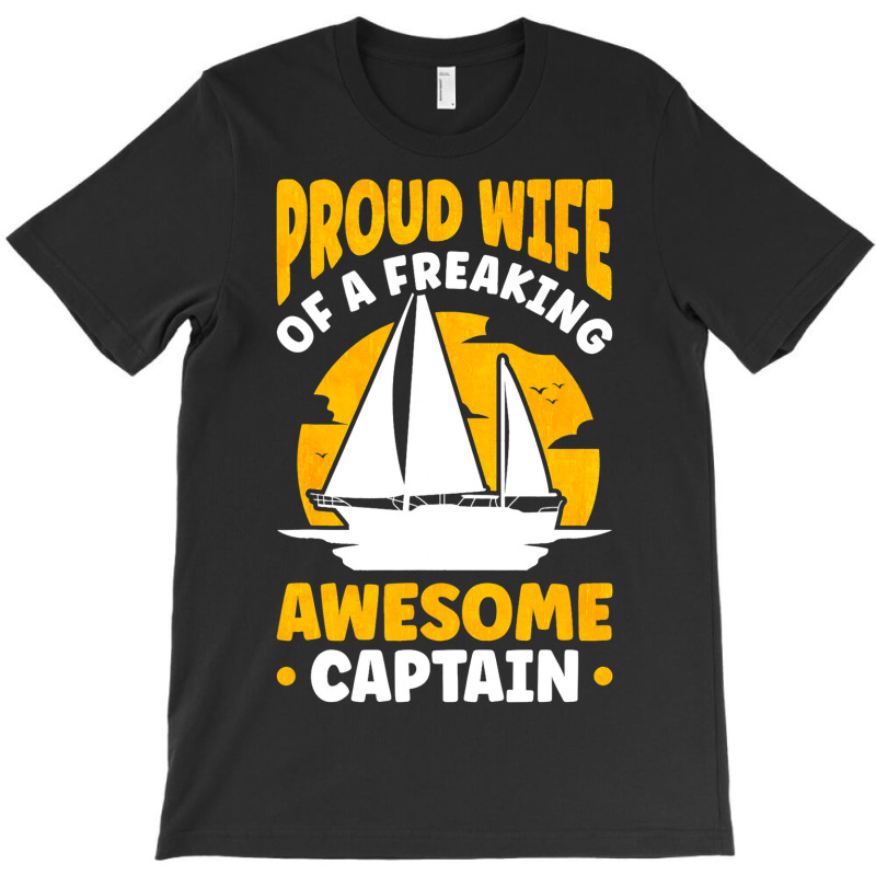 Captains Wife Sailing Boat Boater Sailor Captain 2 T-shirt | Artistshot