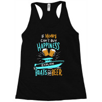 Boating If Money Cant Buy Happiness Explain Boats  Racerback Tank | Artistshot